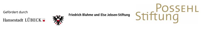 Gefördert durch die Hansestadt Lübeck, Possehl Stiftung, Friedrich Blume u. Else Jebsen Stiftunt