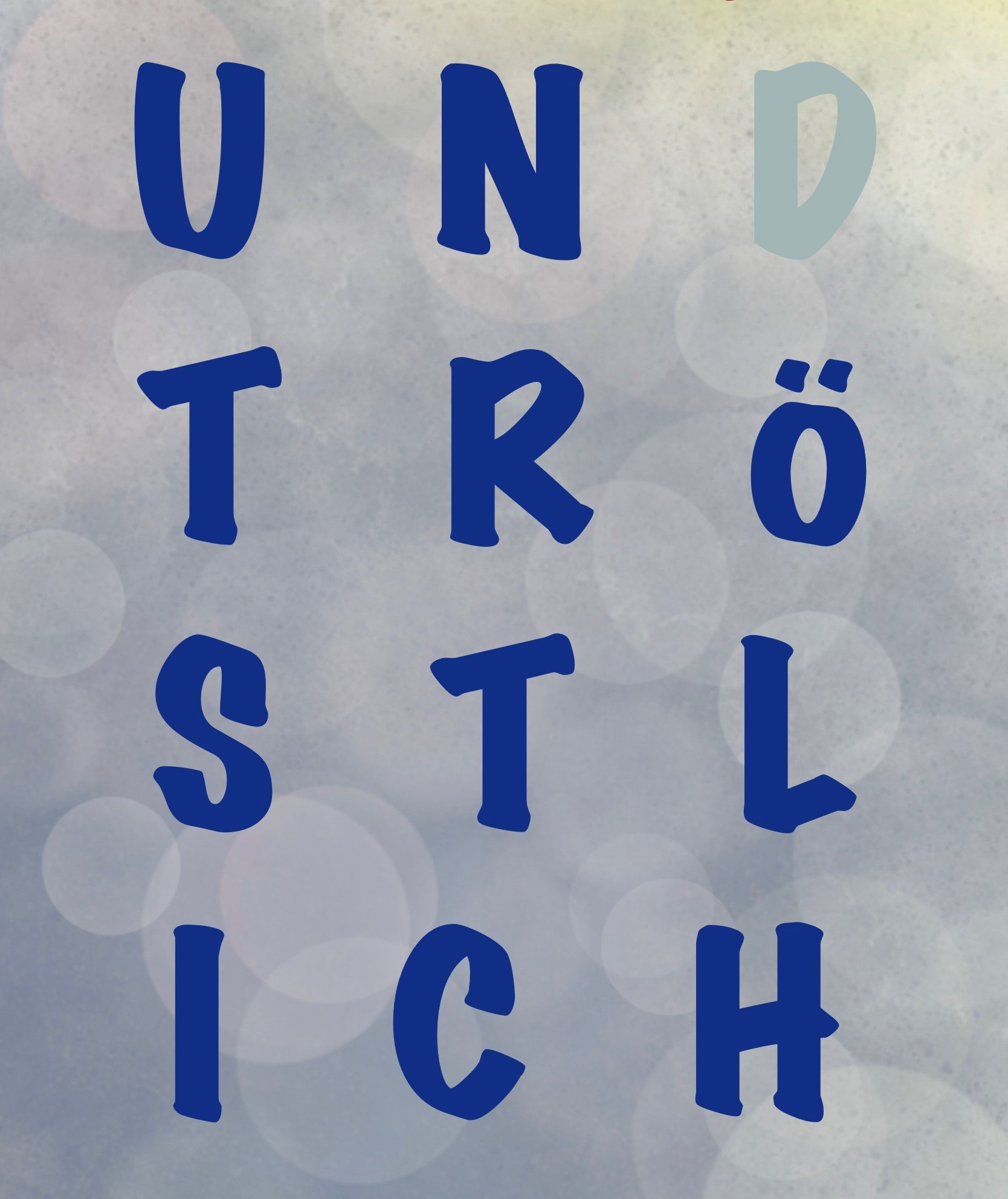 Grafik mit dem Titel UNDTRÖSTLICH